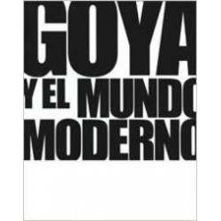 Goya y el mundo moderno