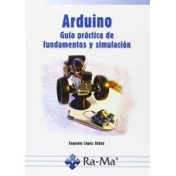 Arduino. Guía práctica de...