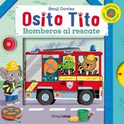 Osito Tito. Bomberos al...