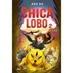 Chica lobo 2. La huida