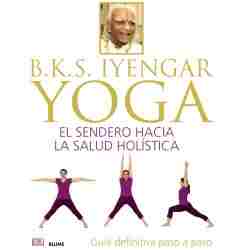 B.K.S. Iyengar. Yoga