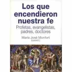 Los que encendieron nuestra fe