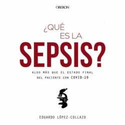 ¿Qué es la sepsis? Algo más...