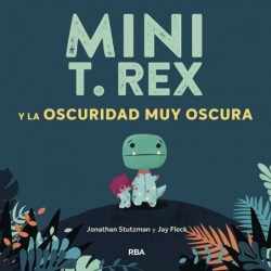 Mini T.Rex y la oscuridad...