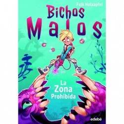 BICHOS MALOS: Zona prohibida