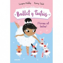 Ballet y tutús 4. ¡Vamos al...