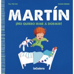 Martín. ¡No quiero irme a...