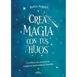 Crea magia con tus hijos