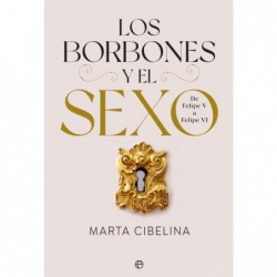 Los Borbones y el sexo