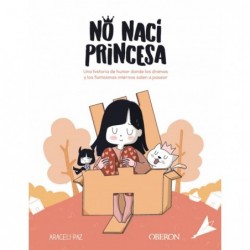 No nací princesa