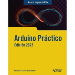 Arduino práctico. Edición 2022