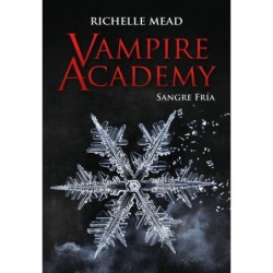 Vampire Academy: Sangre fría