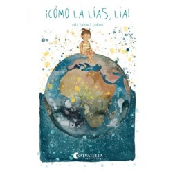 ¡Cómo la lías, Lía!