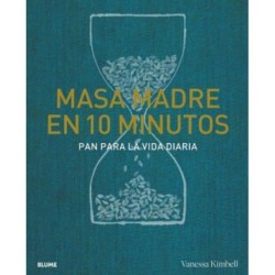 Masa madre en 10 minutos