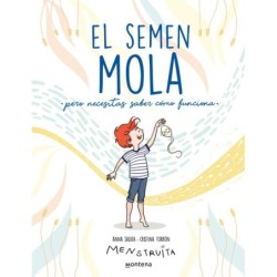 El semen mola (pero...