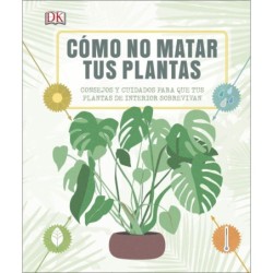 Cómo no matar tus plantas