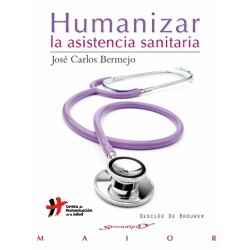 Humanizar la asistencia...