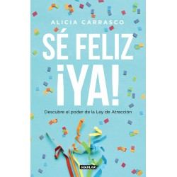 Sé feliz ¡ya!